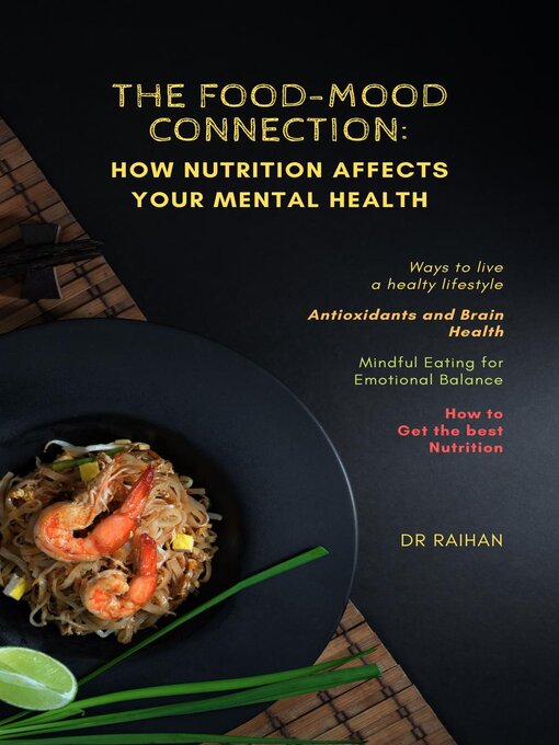 Title details for The Food-Mood Connection by Dr Raihan - Wait list